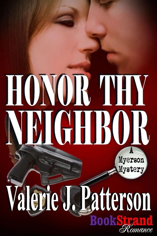 "Honor Thy Neighbor" by Valerie J. Patterson